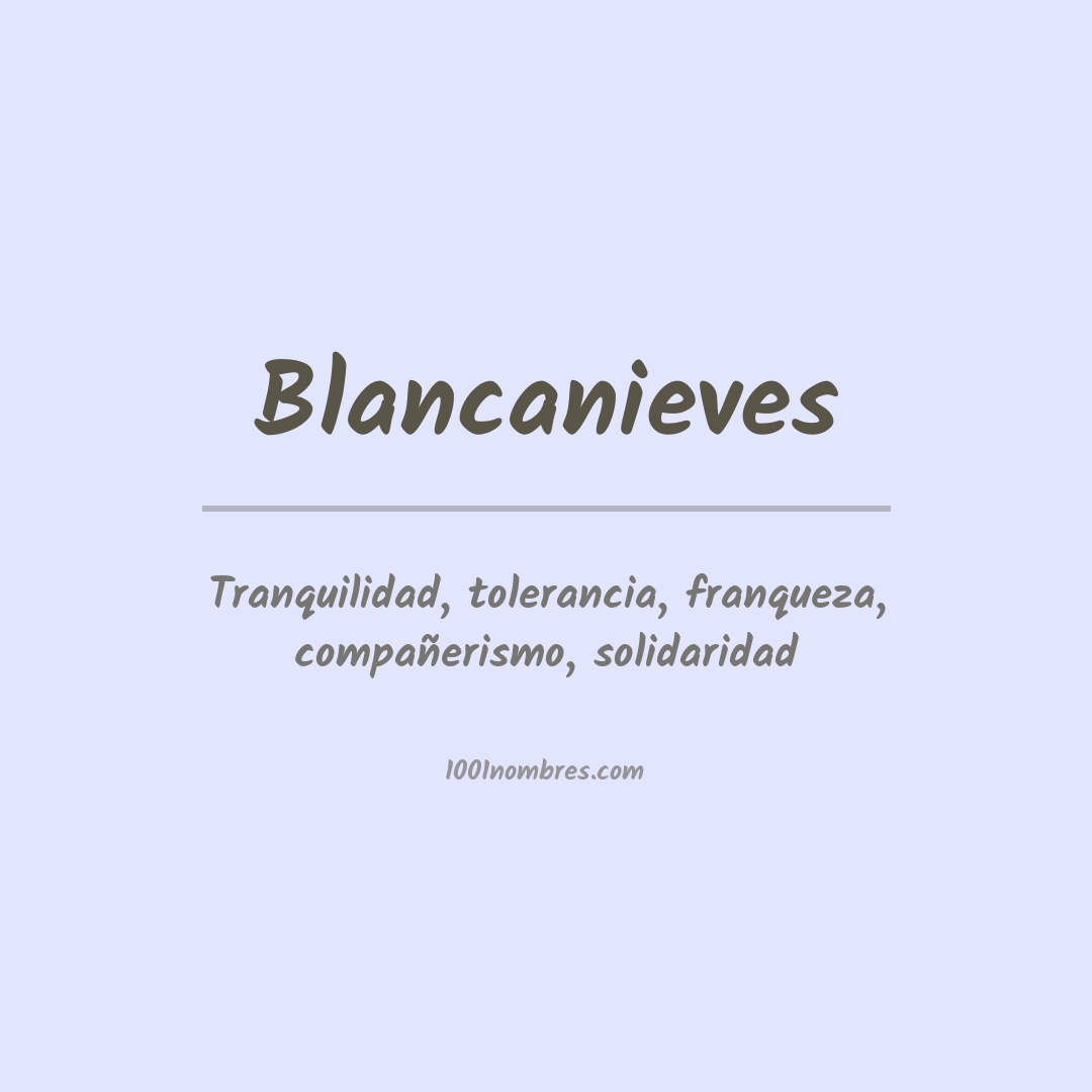 Significado Del Nombre Blancanieves