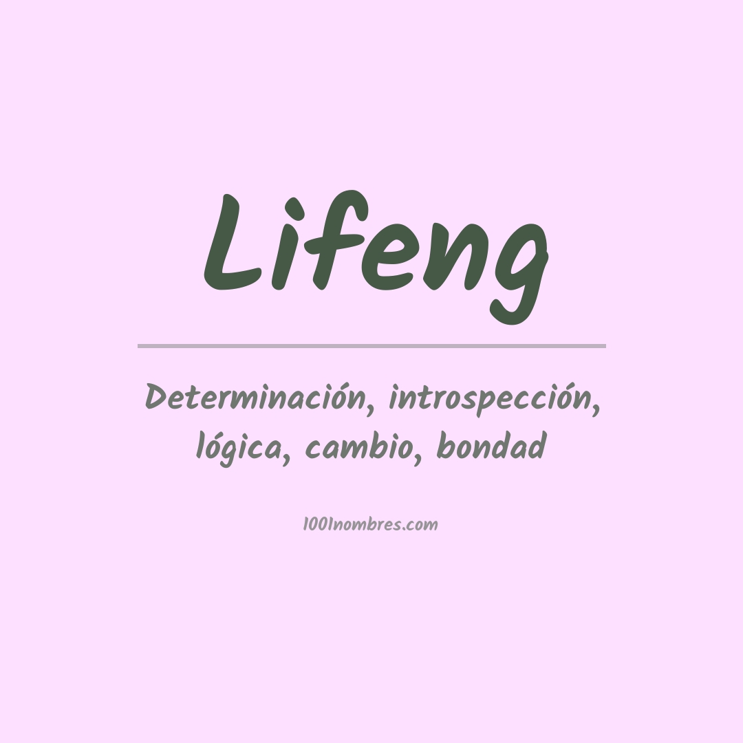 Significado del nombre Lifeng