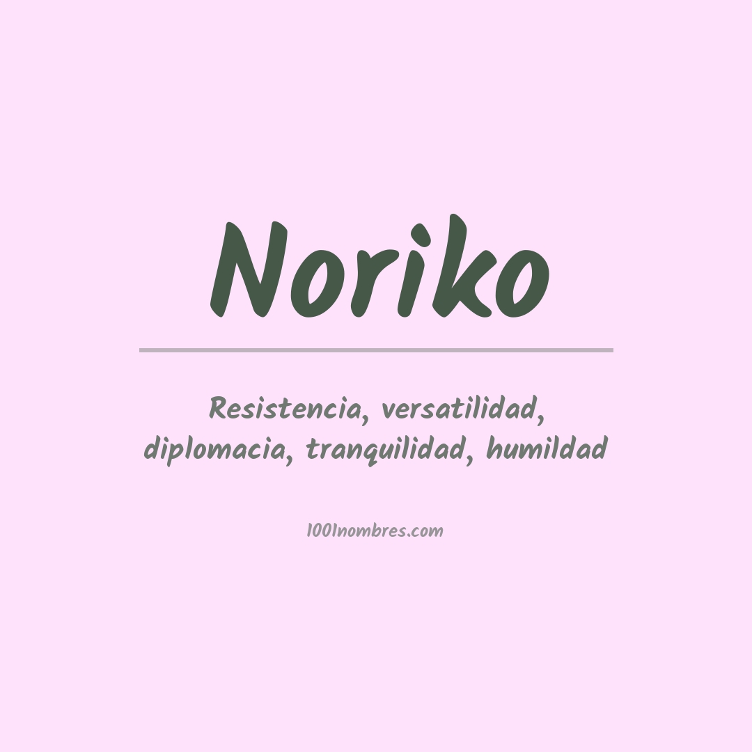 Significado del nombre Noriko