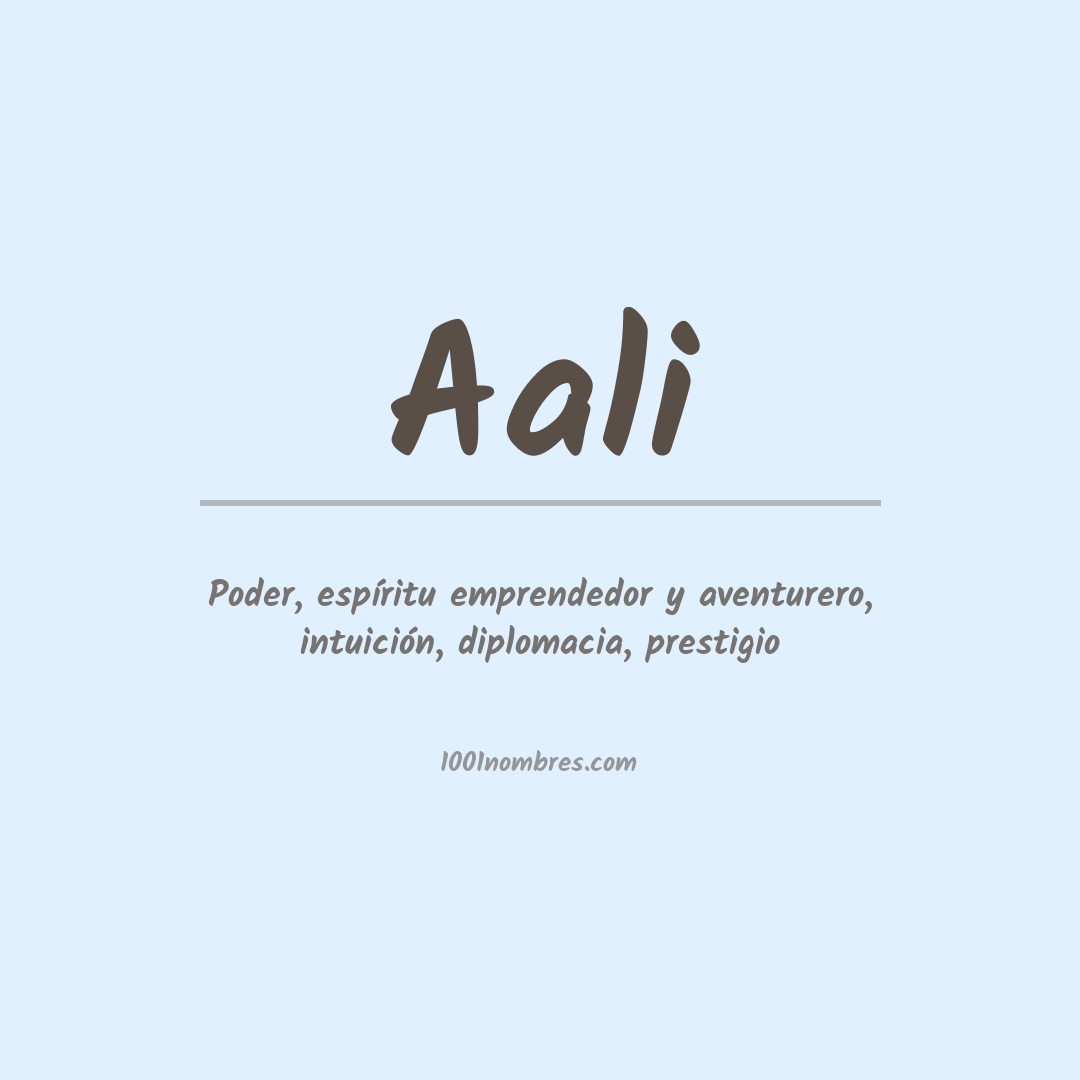 Significado del nombre Aali Significado del nombre Aali