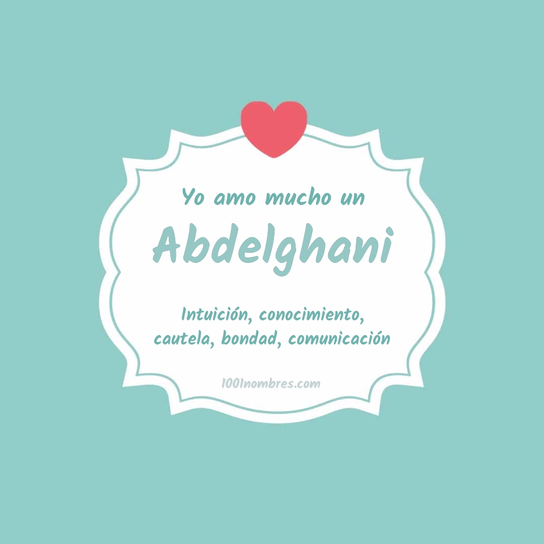 Yo amo mucho Abdelghani Yo amo mucho Abdelghani