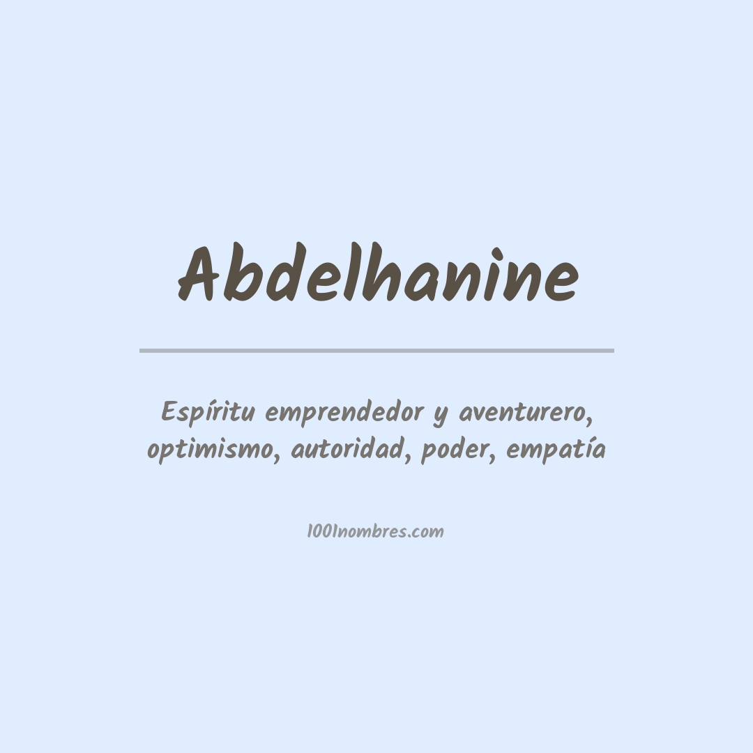 Significado del nombre Abdelhanine Significado del nombre Abdelhanine