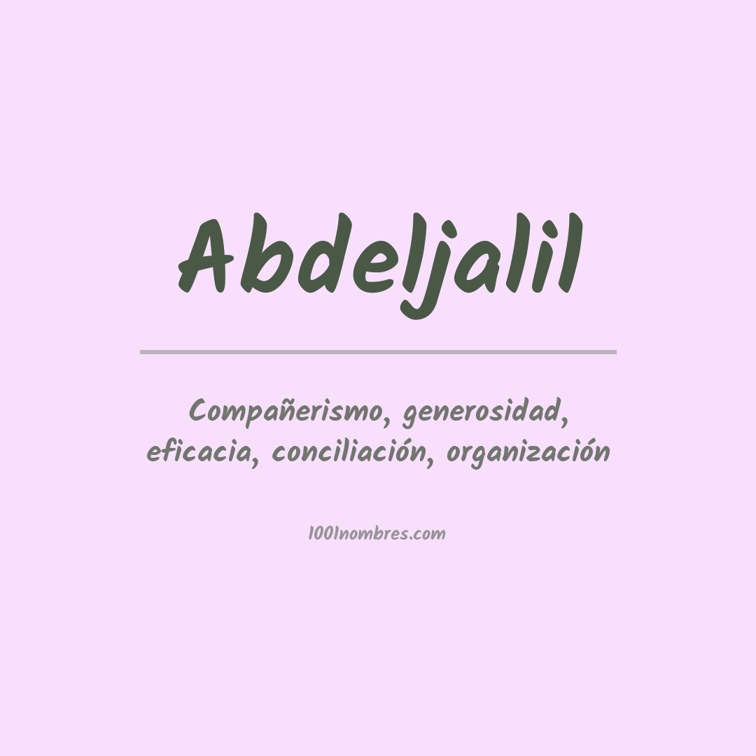 Significado del nombre Abdeljalil Significado del nombre Abdeljalil