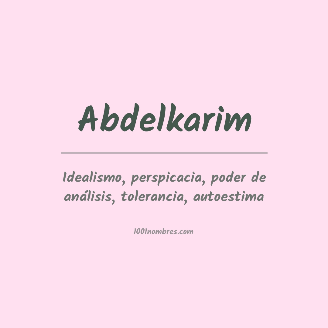 Significado del nombre Abdelkarim Significado del nombre Abdelkarim