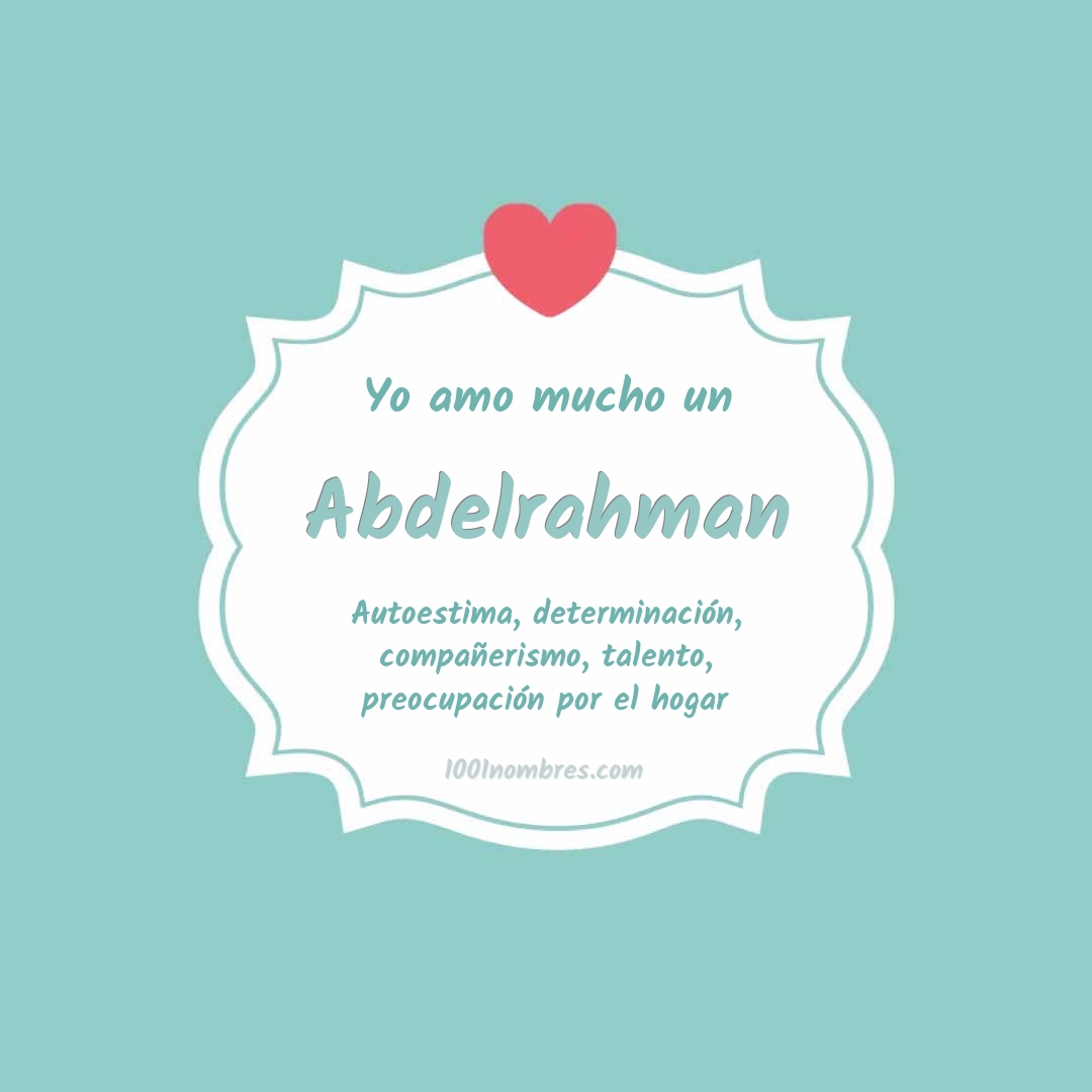 Yo amo mucho Abdelrahman