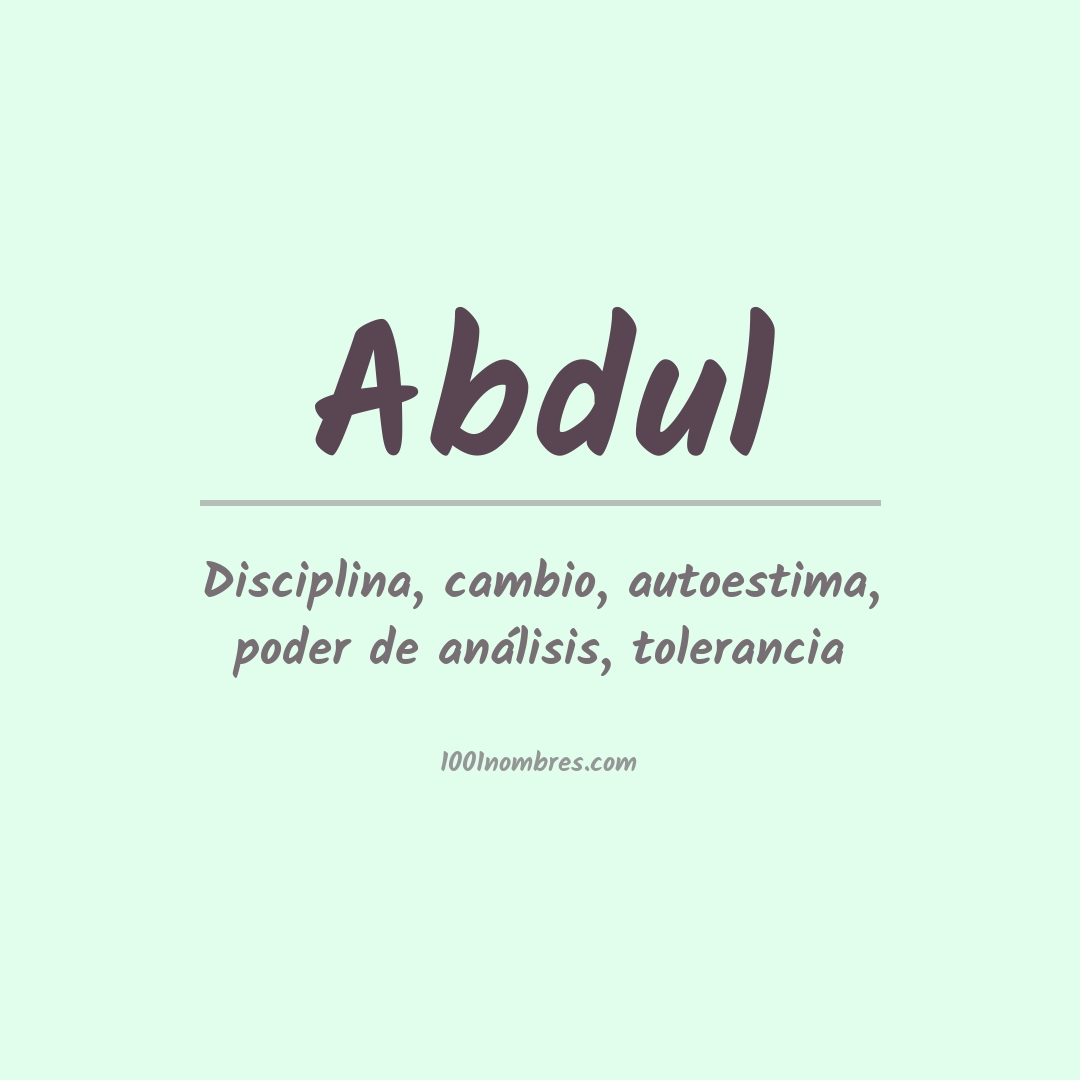 Significado del nombre Abdul