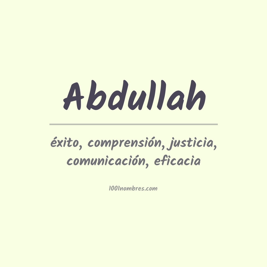 Significado del nombre Abdullah