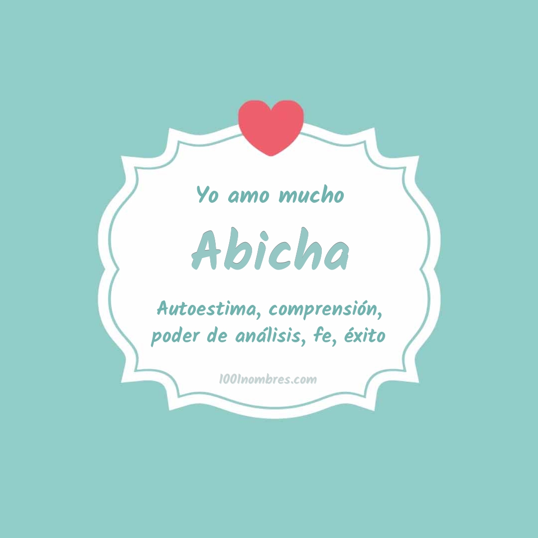 Yo amo mucho Abicha