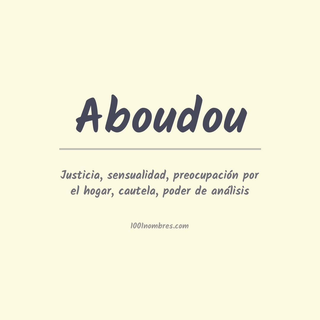 Significado del nombre Aboudou Significado del nombre Aboudou