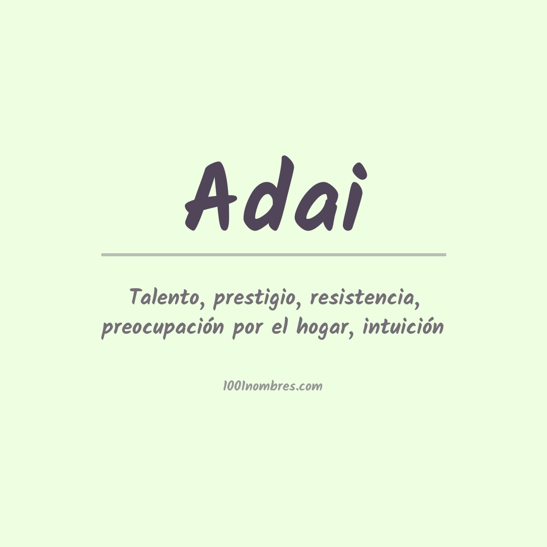 Significado del nombre Adai