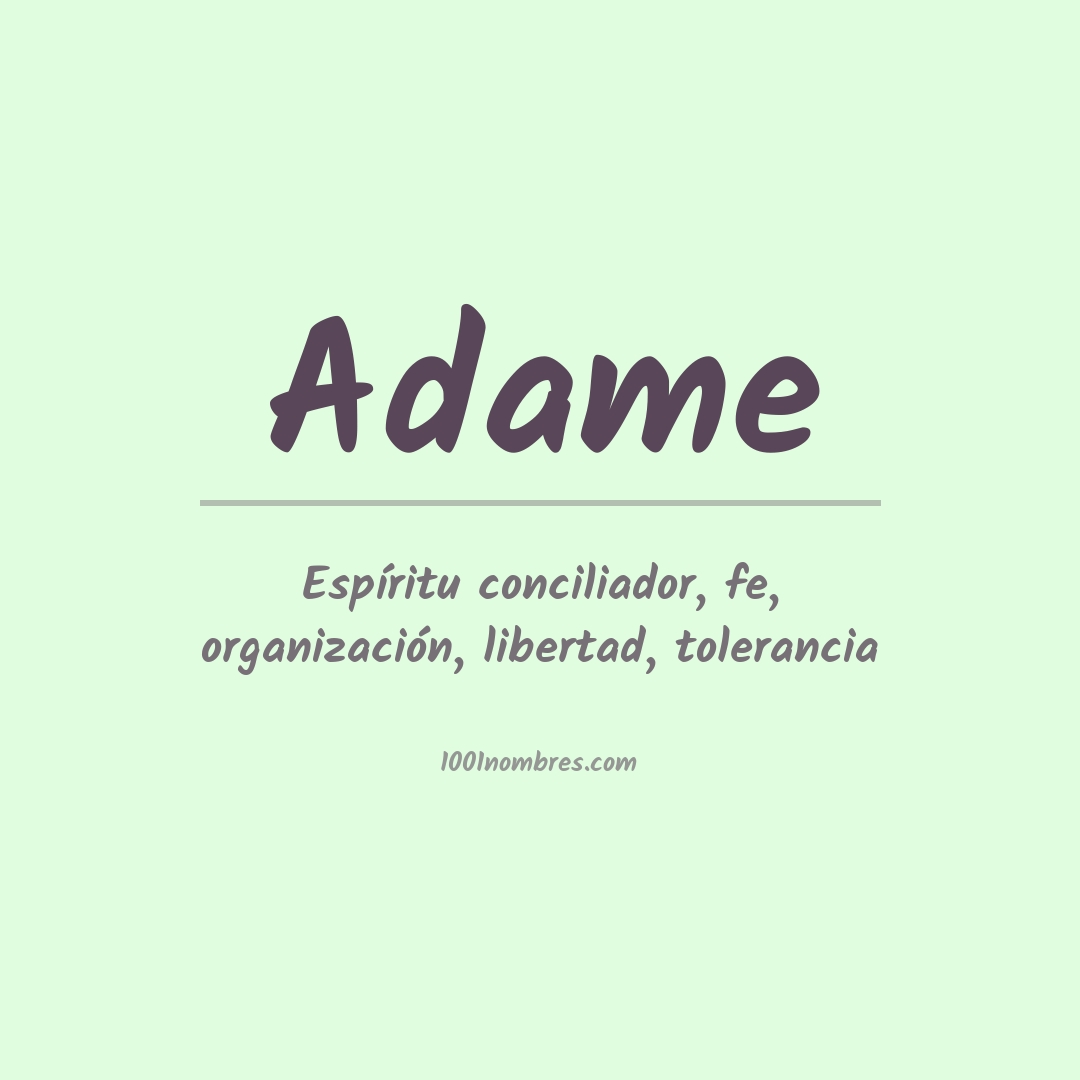 Significado del nombre Adame