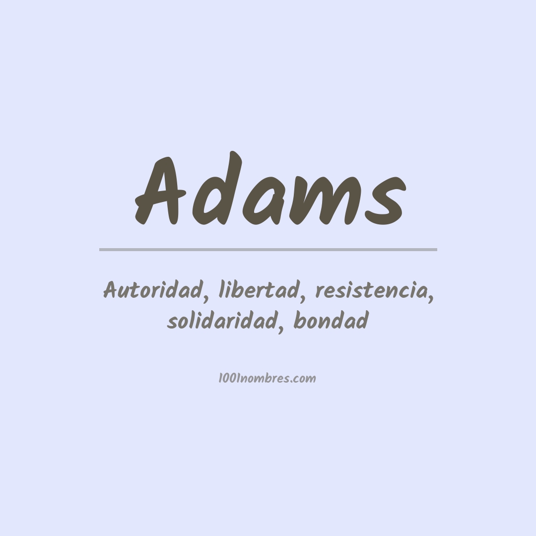 Significado del nombre Adams