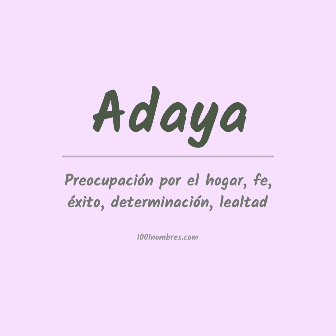 Significado del nombre Adaya