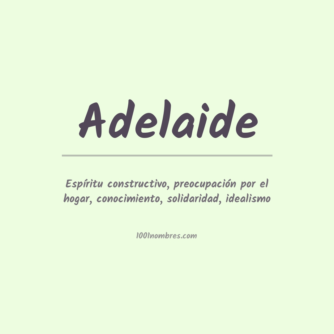 Significado del nombre Adelaide