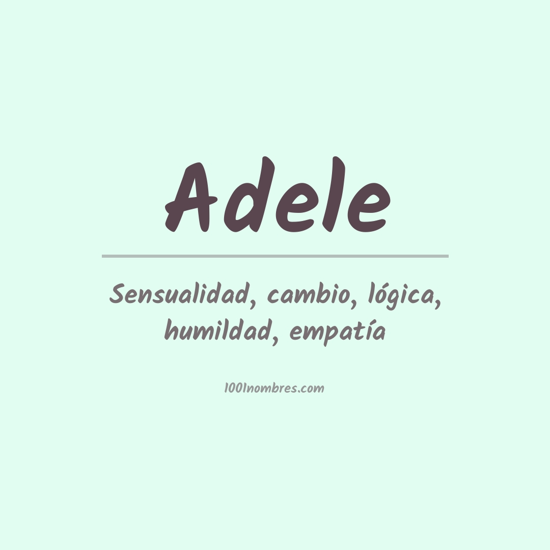 Significado del nombre Adele