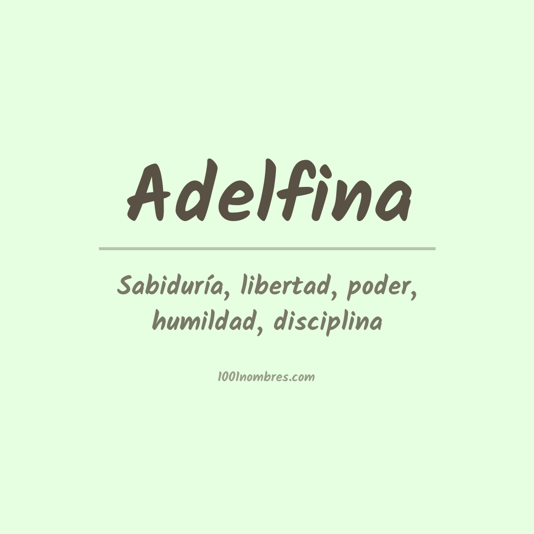 Significado del nombre Adelfina Significado del nombre Adelfina