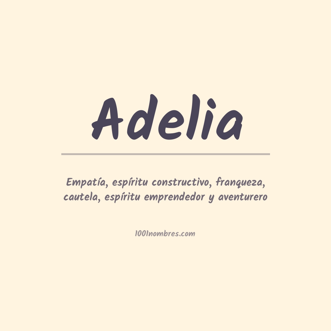 Significado del nombre Adelia