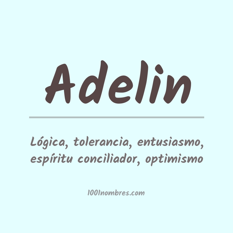Significado del nombre Adelin Significado del nombre Adelin