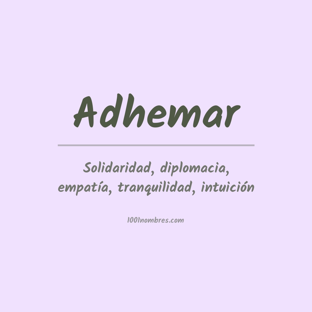 Significado del nombre Adhemar