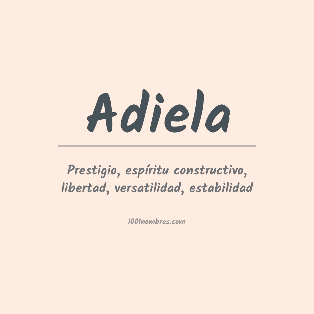 Significado del nombre Adiela
