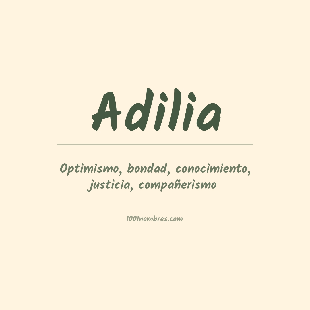 Significado del nombre Adilia