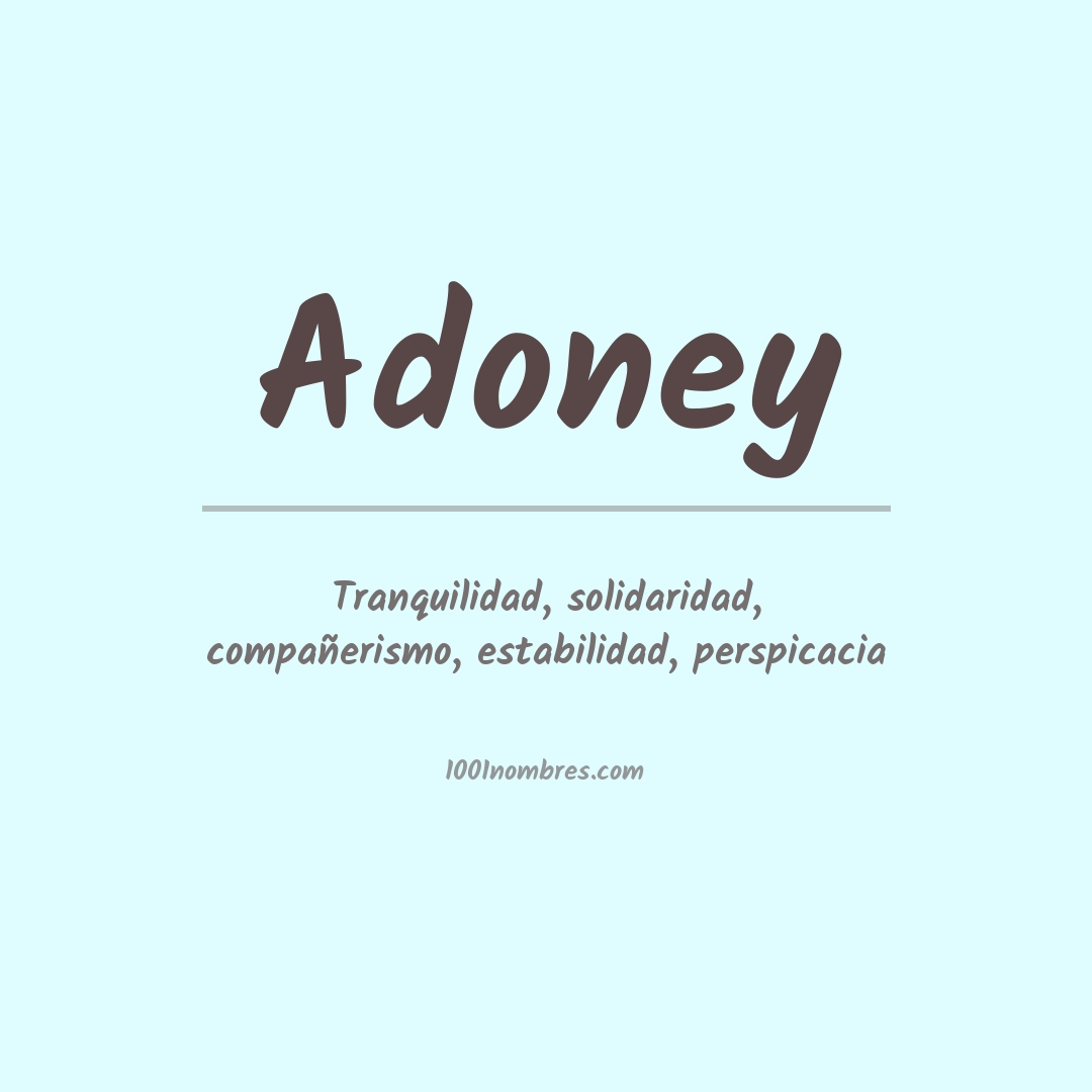 Significado del nombre Adoney Significado del nombre Adoney