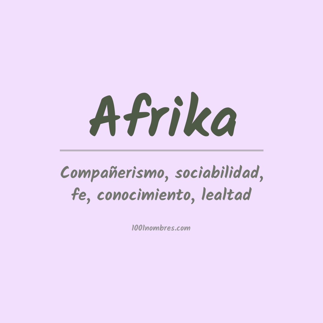 Significado del nombre Afrika Significado del nombre Afrika