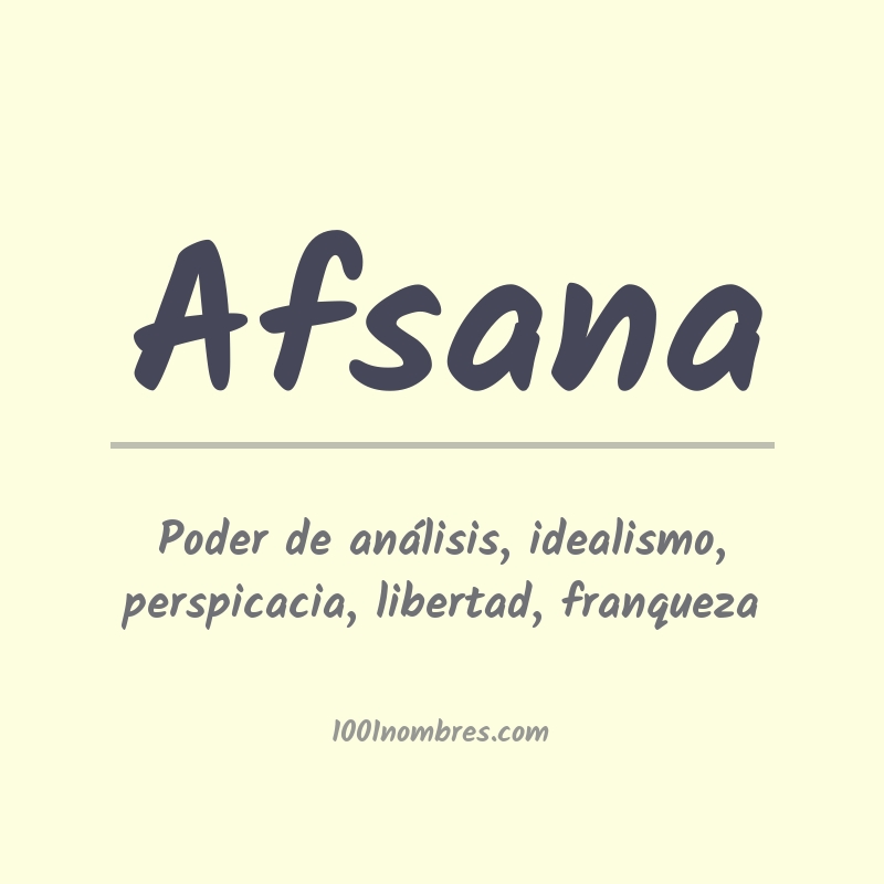 Significado del nombre Afsana Significado del nombre Afsana