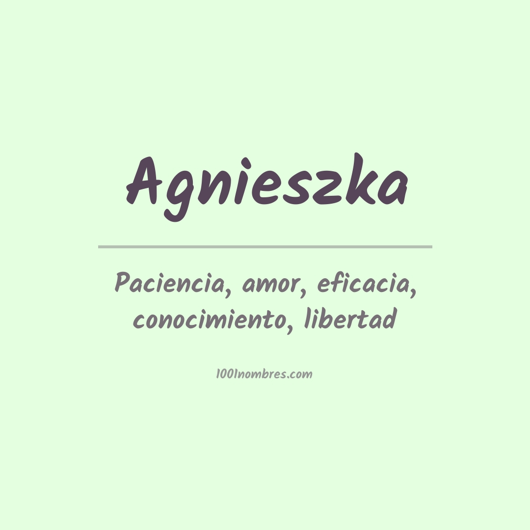 Significado del nombre Agnieszka Significado del nombre Agnieszka