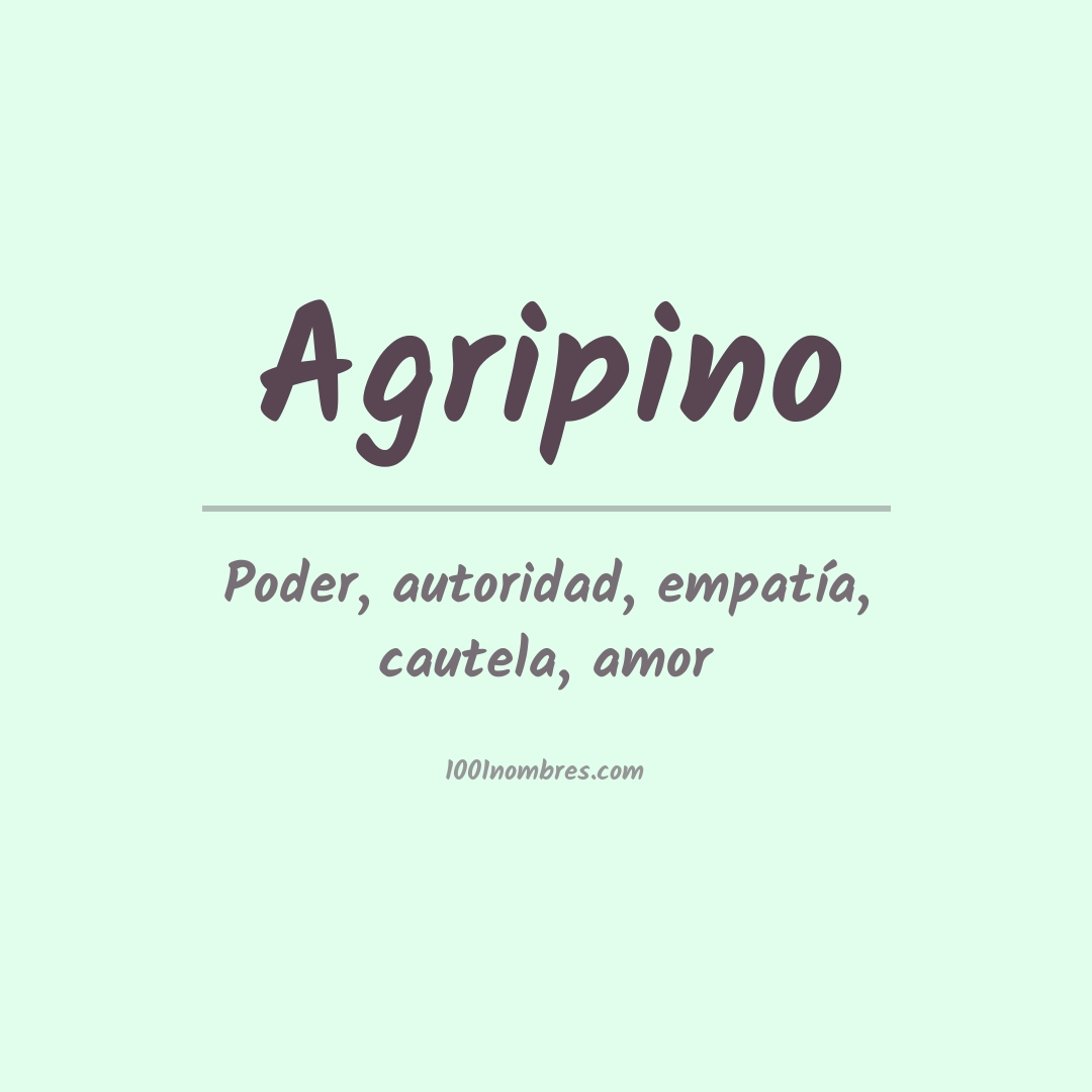 Significado del nombre Agripino
