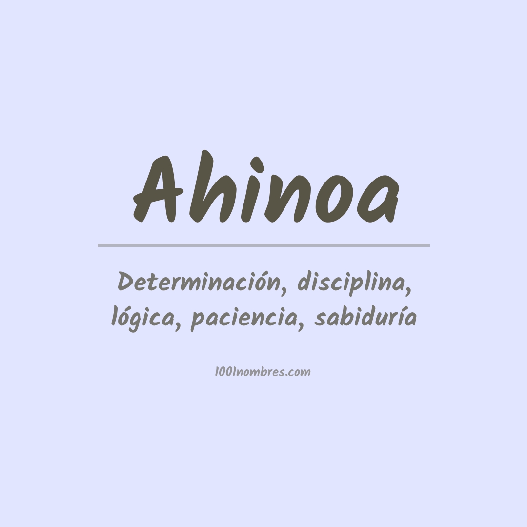 Significado del nombre Ahinoa