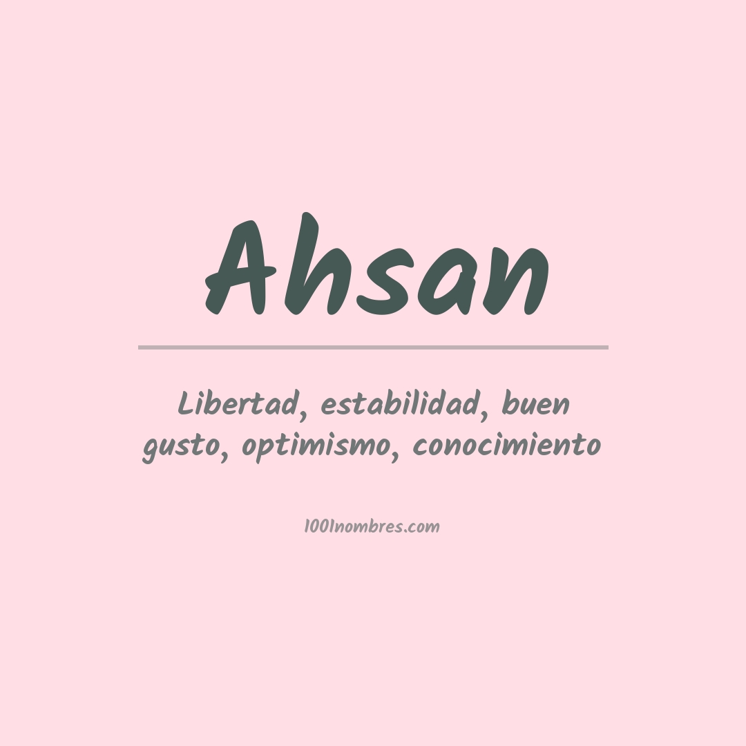 Significado del nombre Ahsan