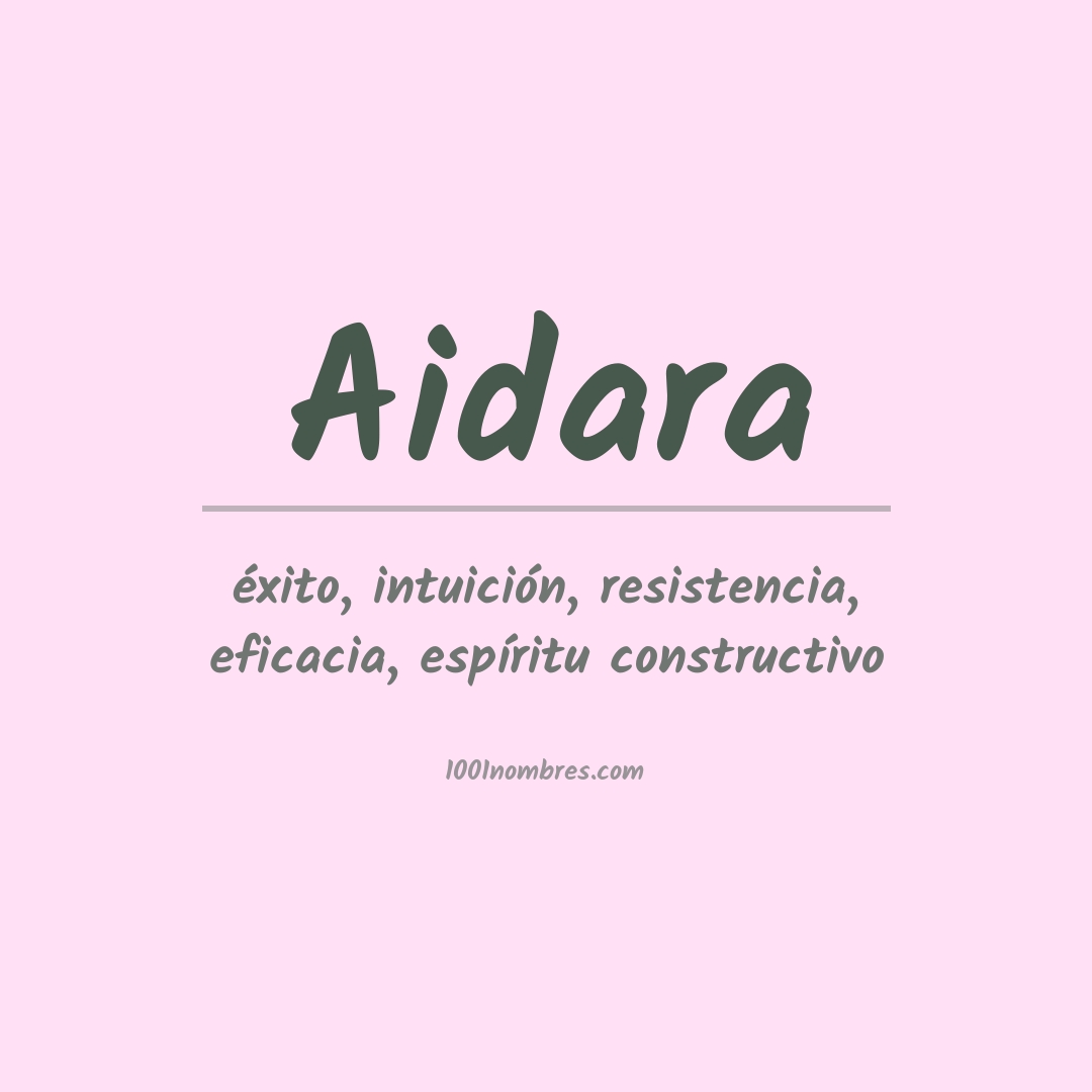 Significado del nombre Aidara Significado del nombre Aidara
