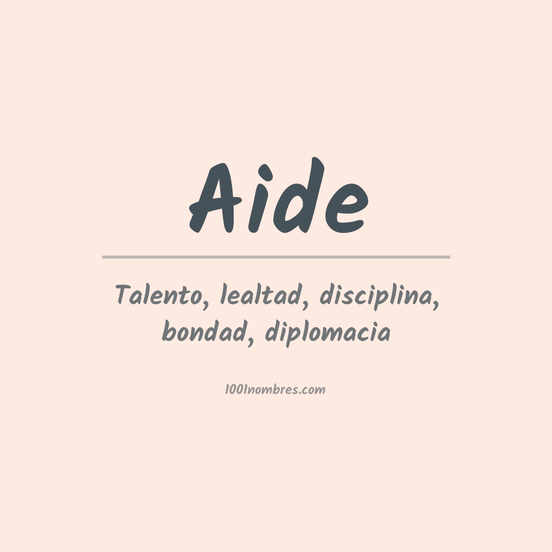 Significado del nombre Aide