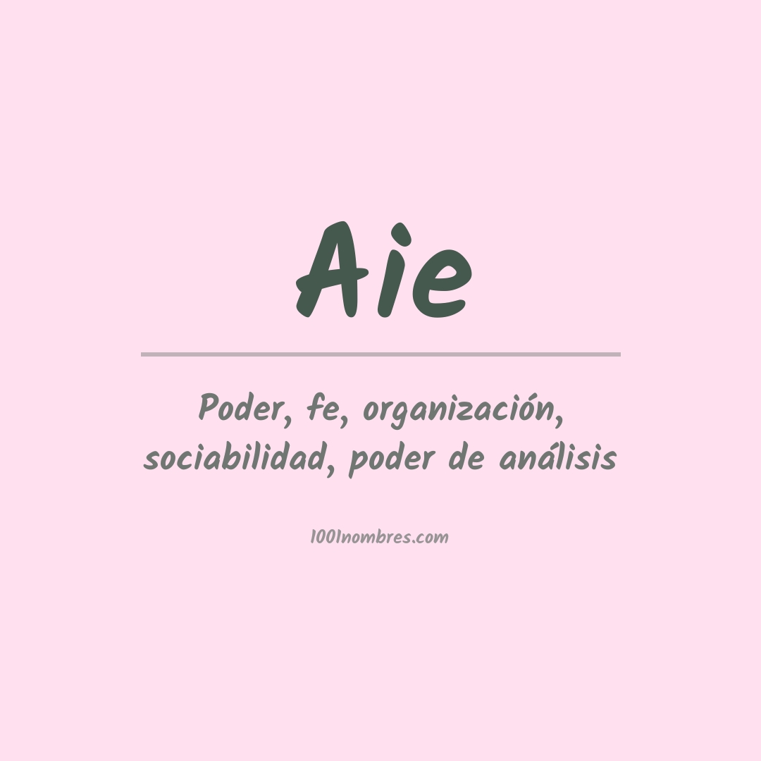 Significado del nombre Aie