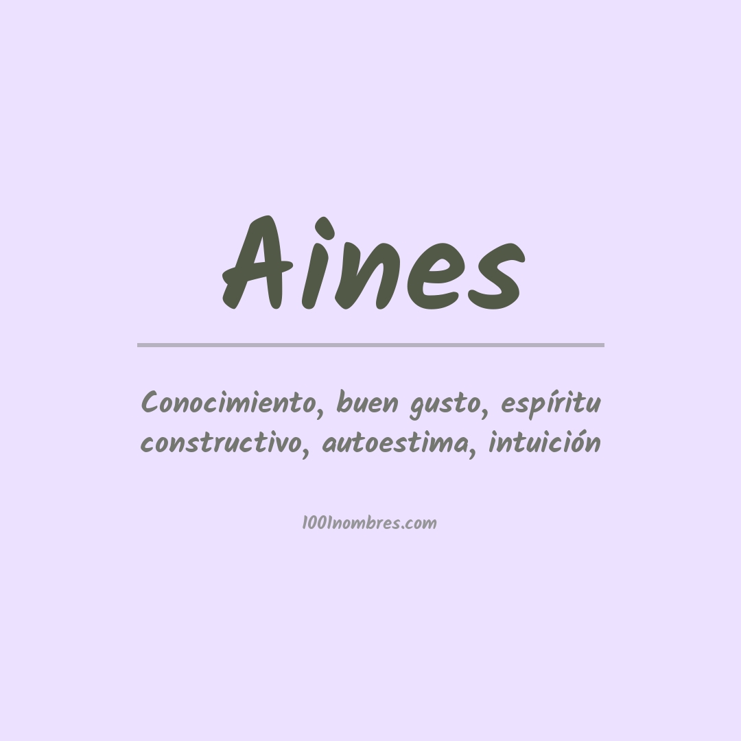 Significado del nombre Aines