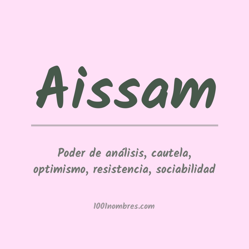 Significado del nombre Aissam Significado del nombre Aissam