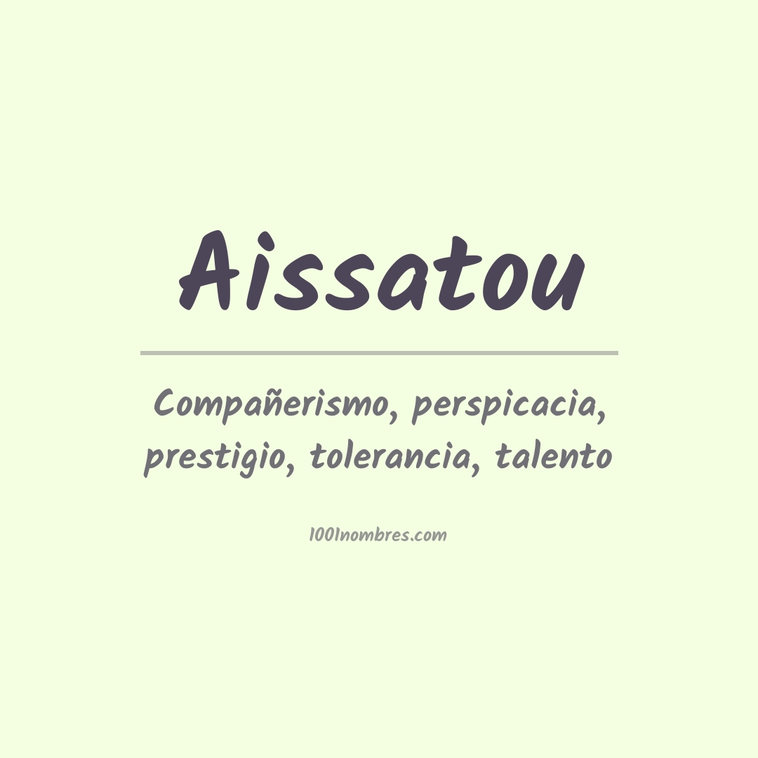 Significado del nombre Aissatou Significado del nombre Aissatou