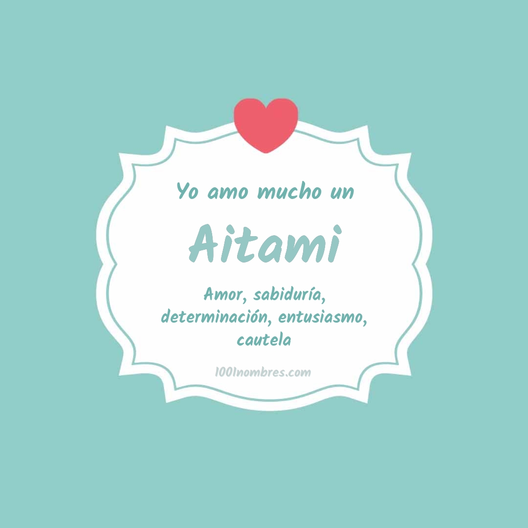 Yo amo mucho Aitami