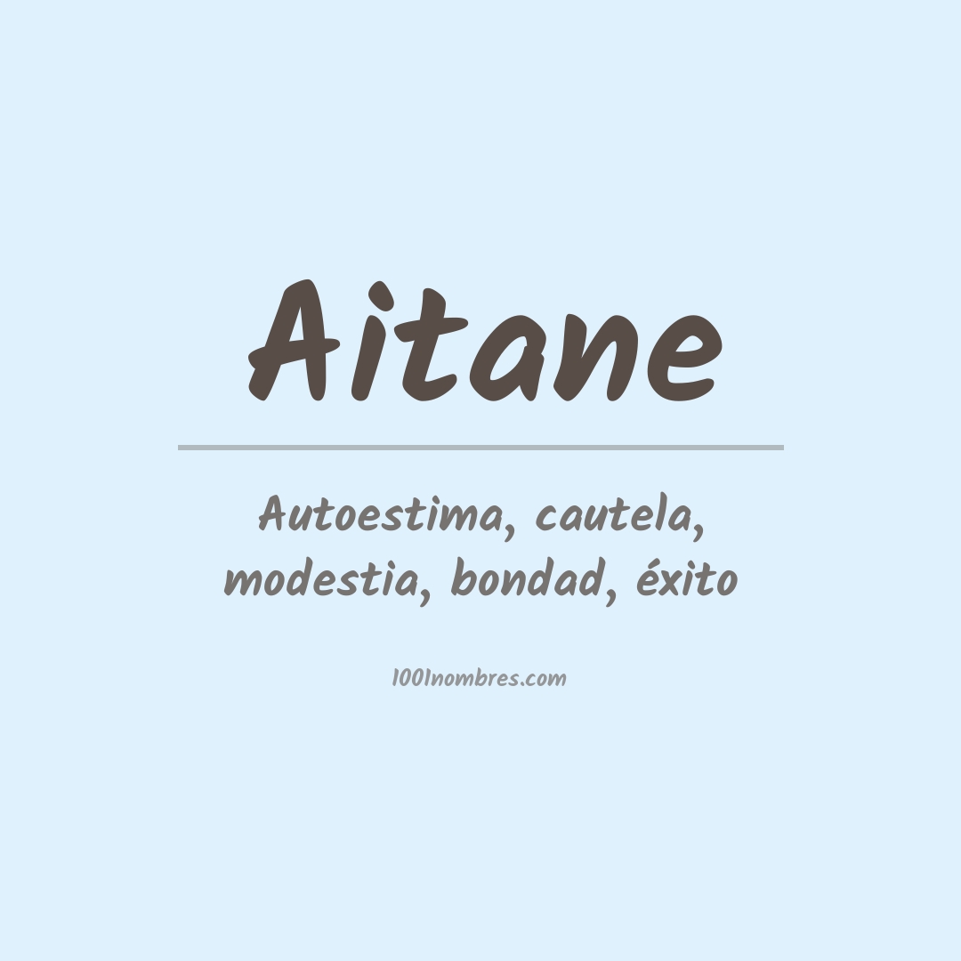 Significado del nombre Aitane Significado del nombre Aitane
