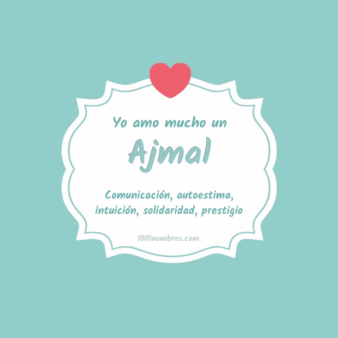 Yo amo mucho Ajmal