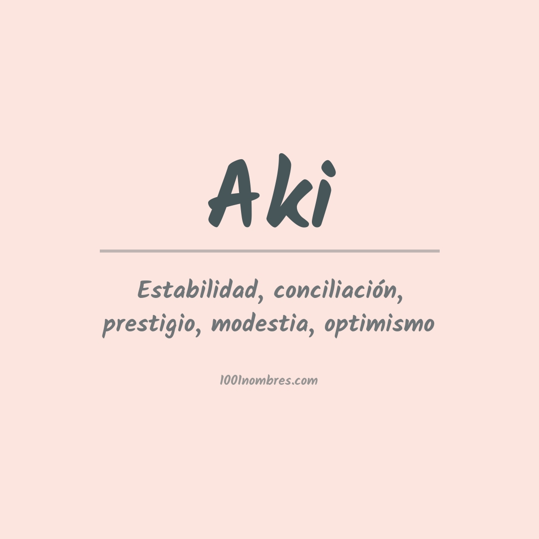 Significado del nombre Aki