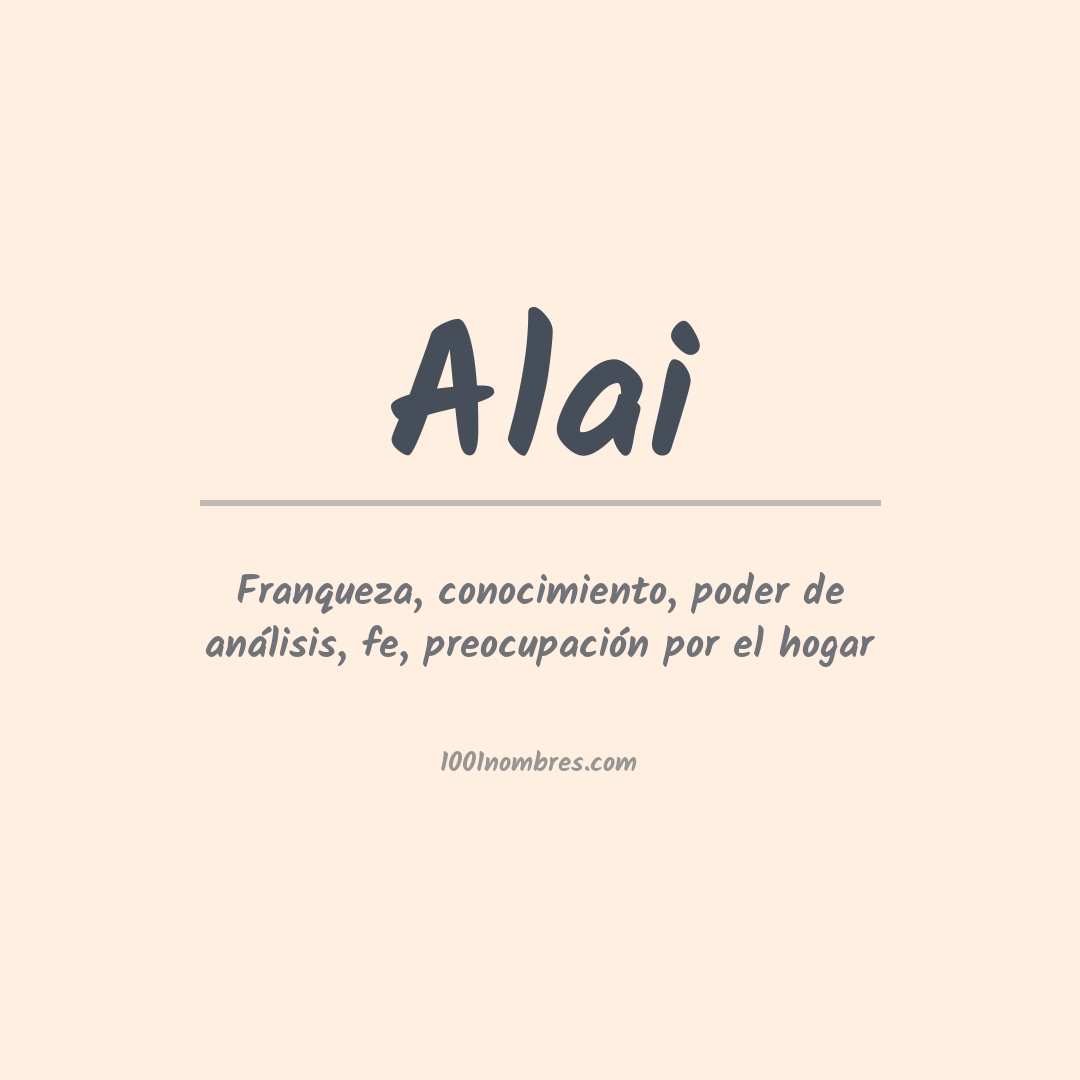 Significado del nombre Alai