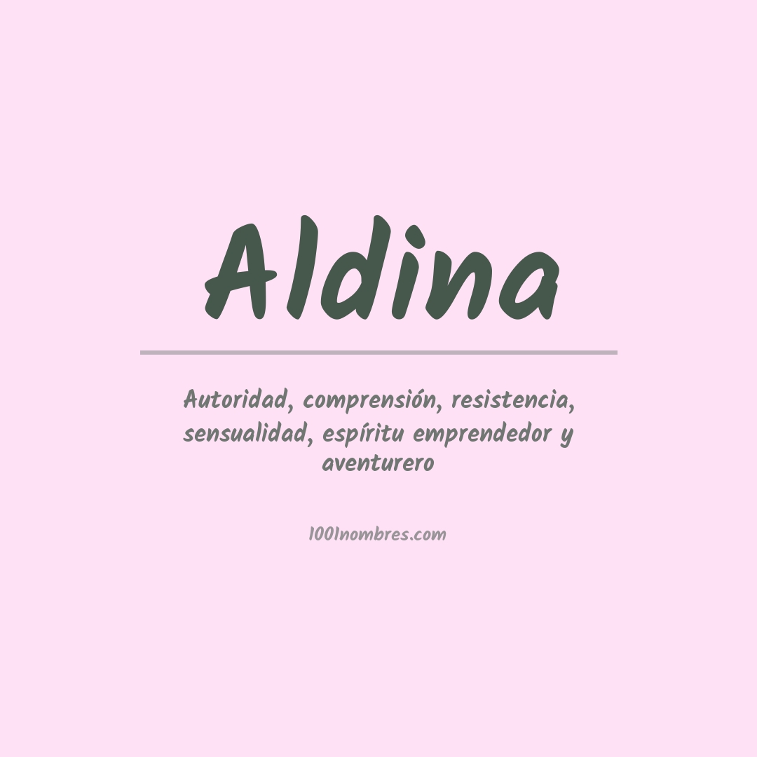 Significado del nombre Aldina