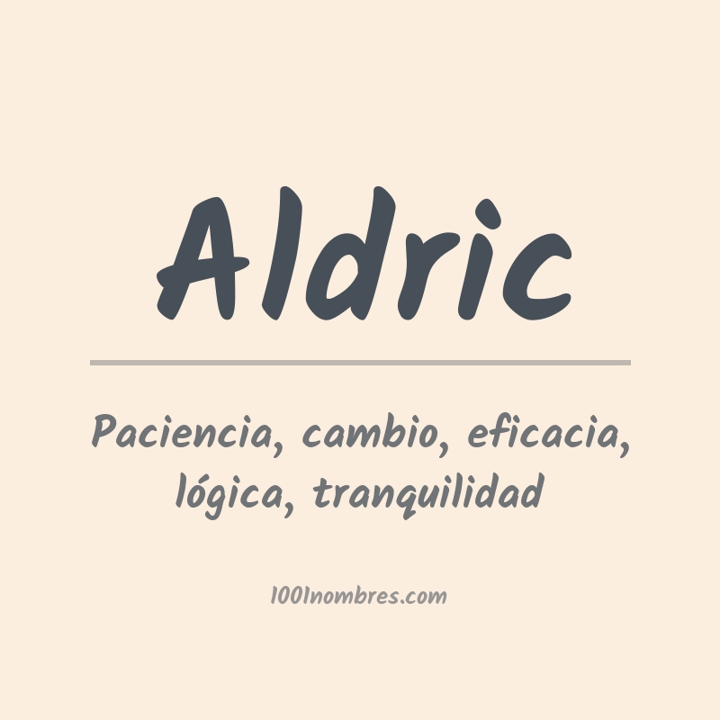 Significado del nombre Aldric Significado del nombre Aldric