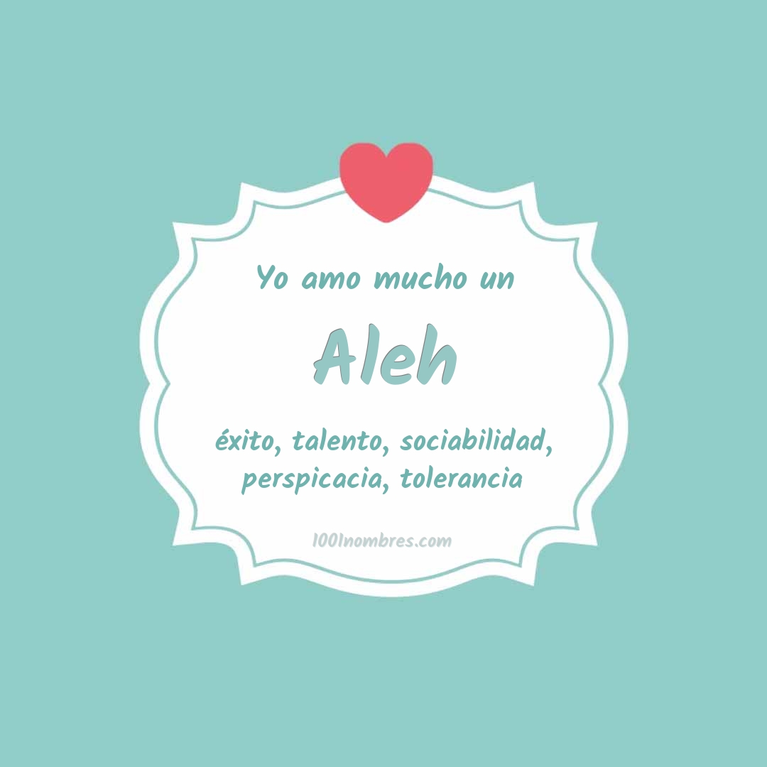 Yo amo mucho Aleh Yo amo mucho Aleh