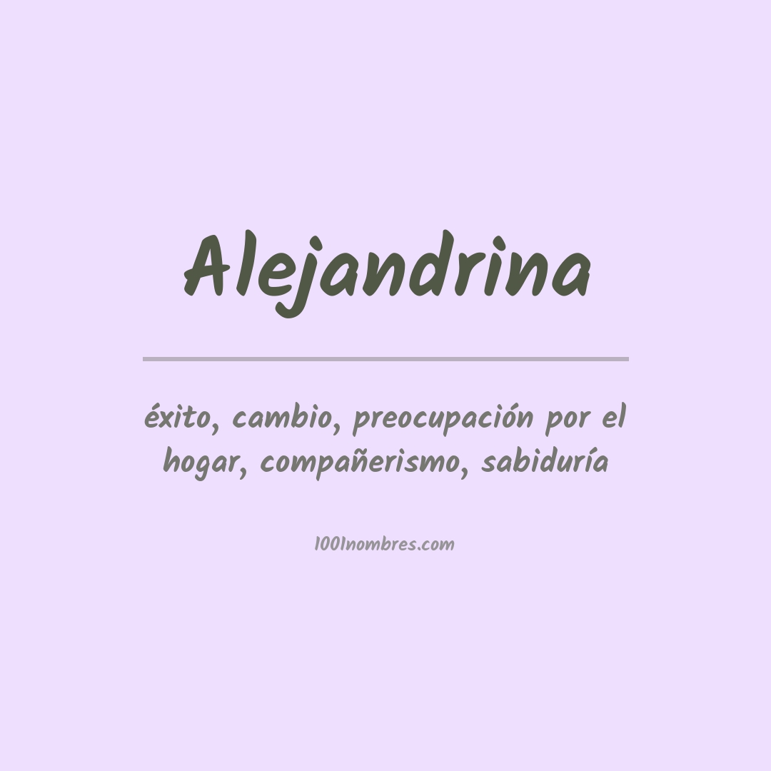 Significado del nombre Alejandrina