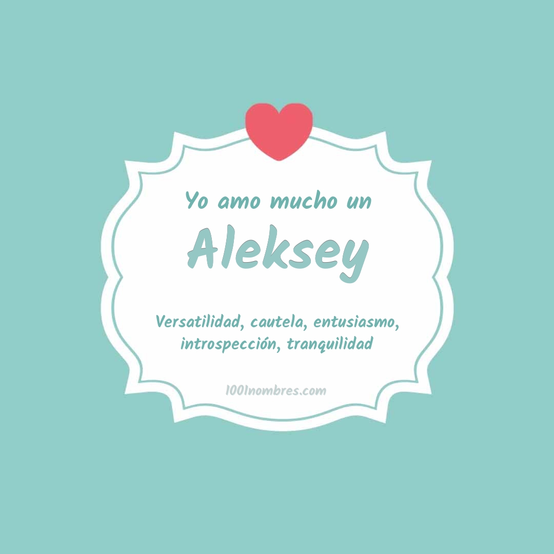 Yo amo mucho Aleksey