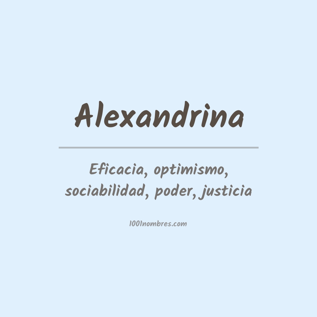 Significado del nombre Alexandrina