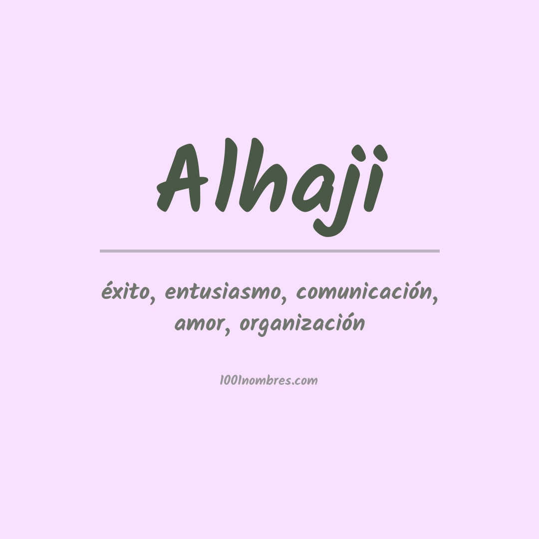 Significado del nombre Alhaji Significado del nombre Alhaji